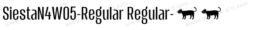 SiestaN4W05-Regular Regular字体转换